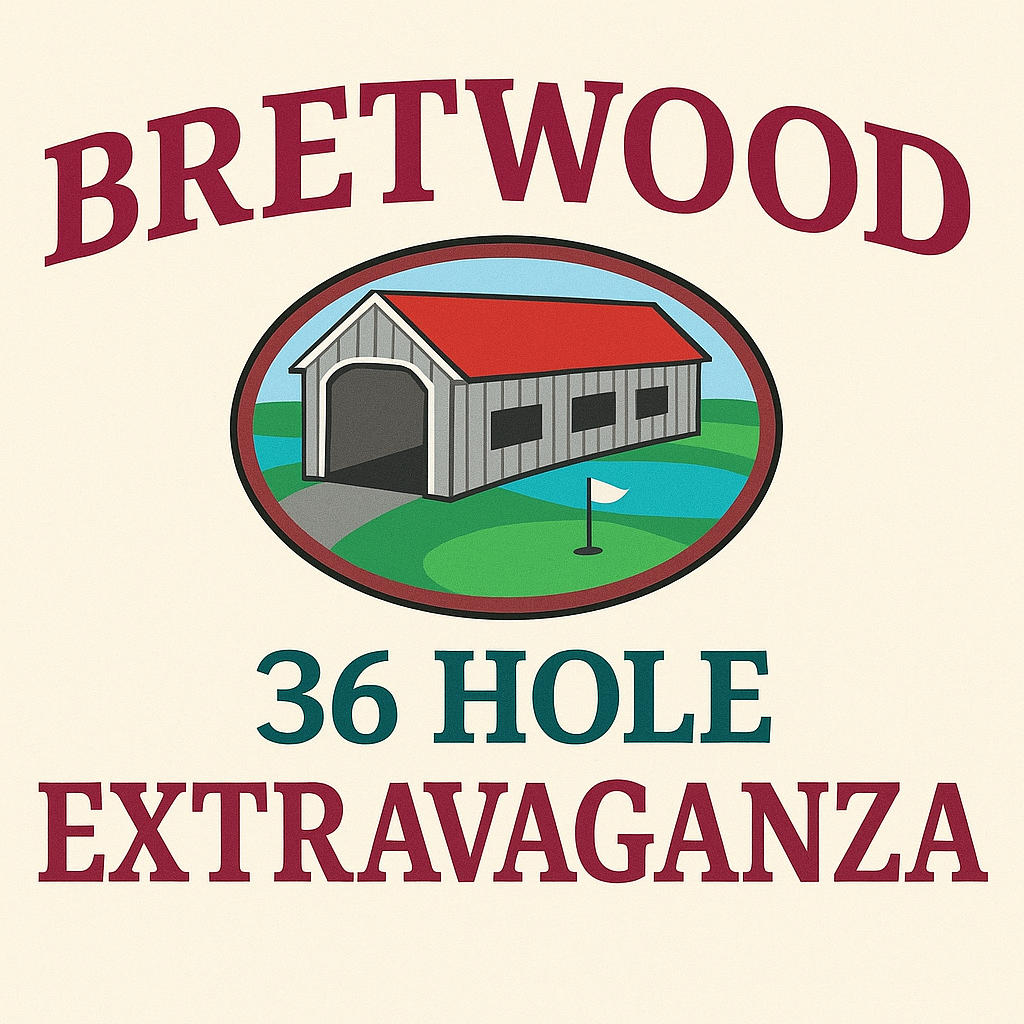 Brentwood 36 Hole Extravaganza